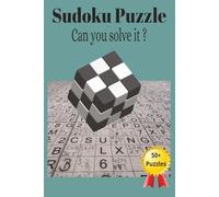 Sudoku Puzzle- Can you solve it ?: Sudoku Puzzle with Easy to Read Print to help increase focus, concentration & solve puzzles / 9X9 puzzle on each ... Learning ,holidays, Vacations & spare time.