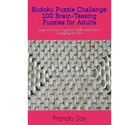Sudoku Puzzle Challenge: 100 Brain-Teasing Puzzles for Adults: Improve Your Cognitive Skills with These Engaging Puzzles