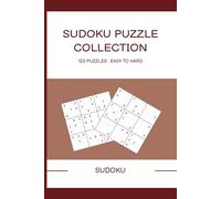 Sudoku Puzzle Collection: 120 Puzzles Easy to Hard