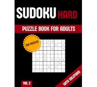 Sudoku Puzzle for Adults: 300 Hard Puzzles with Solutions, Vol. 2