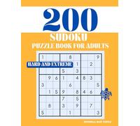 Sudoku Puzzle for Adults - Hard and Extreme (200 Puzzles): 200 Hard & Extreme Sudoku Puzzles - Brain Training, Logic Games, and Expert-Level Challenges