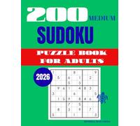 Sudoku Puzzle for Adults - Medium (200 Puzzles): 200 Medium Sudoku Puzzles - Brain Training, Logic Practice, and Daily Number Games for Adults (2026)