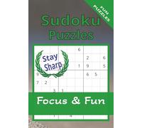 Sudoku Puzzle Fun & Focus: Sudoku Puzzles for all | Fun & Easy | 6x9 Inches, 110 Pages | 50+ Puzzles | Solutions Included