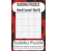 Sudoku Puzzle Hard Level 16x16: Introduce young minds to the joy of Sudoku with this Hard Level 16x16 Puzzle Book. Featuring clear layouts, Hard Level ... book supports early math and logic skills.