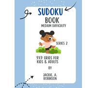 SUDOKU PUZZLE MEDIUM: 9x9 Grids for Kids & Adults - Sudoku Challenge Series Book 2