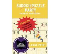 Sudoku Puzzle Party: Volume 10: Hard Sudoku Large Print