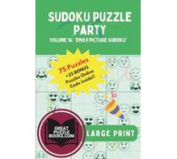Sudoku Puzzle Party: Volume 16: Emoji Sudoku Large Print