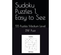 Sudoku Puzzles 1, Easy to See: 55 Puzzles Medium Level