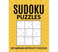 Sudoku Puzzles: 100 Medium Difficulty Puzzles In Large Print For Adults, Seniors and Teens