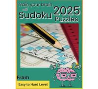 Sudoku Puzzles 2025: Fun and engaging logic-based puzzle that involves filling a 9x9 grid with numbers with easy to hard level