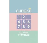 Sudoku Puzzles: 80 Simple Large Print Puzzles for Beginners, Kids, and Seniors | Relaxing Brain Games for All Ages | 6x9 Travel Size