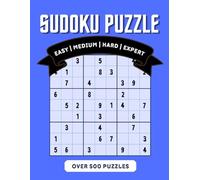 Sudoku Puzzles Book: 500+ | Easy, Medium, Hard & Expert | Challenging Brain Teasers with Solutions