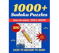 Sudoku Puzzles Book for Adults 1000: Easy, Medium & Hard 9x9 Sudoku - Large Print Brain Games to Improve Focus, Memory & Logic Skills | Perfect Puzzle Book for Relaxation & Travel