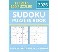 Sudoku Puzzles Book: Sudoku Book for Adults and Seniors with 3 Levels: Easy, Medium & Hard Sudoku Puzzles for Brain Training and Relaxation (600 Large Print Puzzles 2026 Edition) (Mind Math)