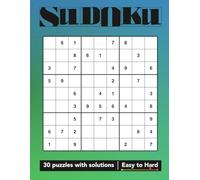 Sudoku Puzzles: Calm Mind Edition (Volume 39): 30 Puzzles • Easy to Hard • Full Solutions Included