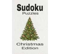 Sudoku Puzzles Christmas Edition: Sudoku for Christmas | Help Calm the Mind, Focus, and Relax | 6x9 Inches, 110 Pages | 50 + Puzzles | Solutions Included