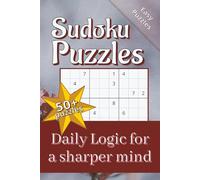Sudoku Puzzles: Daily Logic for a sharper mind - simple sudoku puzzles to keep your mind fresh and avoid brain fog