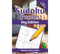 Sudoku Puzzles: Dog Edition: Over 50 Brain-Sharpening Puzzles Featuring Inspirational Quotes for Canine Fans | 6x9 Portable Travel Size