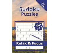 Sudoku Puzzles: Easy Sudoku puzzles Book | Help Calm the Mind, Relax and Focus | 6x9 Inches, 120 pages | 50+ Puzzles | Solution Included
