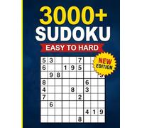 sudoku puzzles Easy to Hard: A Massive Collection of 3000+ Sudoku Puzzles for All Skill Levels, With Complete Solutions