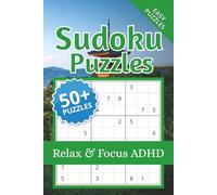 Sudoku Puzzles for ADHD: 50+ Easy Brain Games for Stress Relief and Focus | Mindful Relaxing Puzzles for Adults and Teens | 6 x 9 Travel Size Pocket Activity Book: The "Mindfulness" Focus