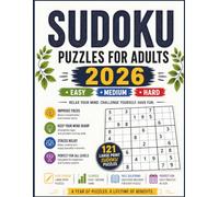 SUDOKU PUZZLES FOR ADULTS 2026: Large Print Easy, Medium & Hard Sudoku Puzzles for Relaxation and Brain Training
