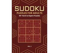 Sudoku Puzzles for Adults: 50+ Expert Level Brain Exercises | Volume 3 | Advanced Sudoku for Cognitive Health & Memory | 6x9 Compact Edition with Answer Key (The Tobias Takahashi Sudoku Collection)
