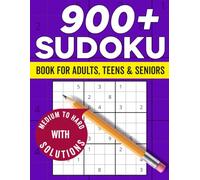 Sudoku Puzzles for Adults: 900 Engaging Mental Tasks from Medium to Hard With Solutions