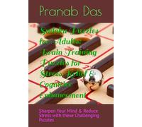 Sudoku Puzzles for Adults: Brain Training Puzzles for Stress Relief & Cognitive Enhancement: Sharpen Your Mind & Reduce Stress with these Challenging Puzzles