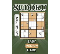 Sudoku Puzzles For Adults: Easy - Medium - Hard | Large Print | For Intermediate Solvers | With Full Solutions