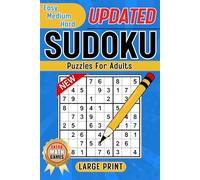 Sudoku Puzzles For Adults: Easy, Medium, Hard Large Print Sudoku Games. For Adults, Seniors And Teens, From Beginner To Advanced.