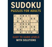 Sudoku Puzzles for Adults: Easy to Hard Levels with Solutions: Train Your Brain | 360 Sudoku Puzzles | Mixed Difficulty | Puzzle Book with Clear Solutions (Train Your Brain Puzzle Series)