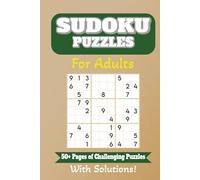 Sudoku Puzzles For Adults: Large Print, All Levels | Daily Brain Training, Focus & Stress Relief | Solutions Included for Endless Logic Fun
