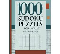 Sudoku Puzzles for Adults Large Print Easy: A Fun and Relaxing Sudoku Puzzle Book for Adults | 1000 Large Print Puzzles