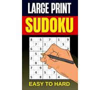 Sudoku Puzzles for Adults Large Print Easy to Hard: Sudoku Book for Adults and Seniors with Solutions to Keep Your Brain Active and Young