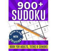 Sudoku Puzzles for Adults: Medium to Hard Puzzles With 900 Sudoku With Solutions