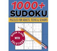 Sudoku Puzzles for Adults: Medium to Hard Sudoku Puzzles With More Than 1000 Sudoku With Solutions