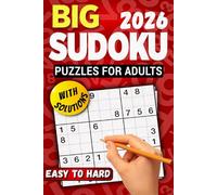 Sudoku Puzzles for Adults: Two Puzzles per Page in Big Print - From Easy to Very Hard for Seniors and Teens of All Skill Levels with Full Solutions