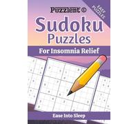 Sudoku Puzzles for Insomnia Relief: Sudoku for Better Sleep | Relax Your Mind, Reduce Nighttime Stress, and Fall Asleep Easier | 6×9 Inches, 110 Pages | 50+ Puzzles | Solutions Included