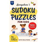 Sudoku Puzzles For Kids - For 5 Years & Above [ With Solutions ]: 165+ Easy Level [ 4 X 4 ] Sudoku Puzzles For Kids Along With Puzzle Solving Techniques l Vol 1 l