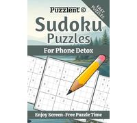 Sudoku Puzzles for Phone Detox: Sudoku Puzzles for Digital Detox | Break Screen Habits, Calm the Mind, and Strengthen Focus | 6×9 Inches, 110 Pages | 50+ Puzzles | Solutions Included