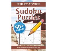 Sudoku Puzzles For Road Trip: Sudoku Puzzles for Long Drives | Relax, Focus, and Solve on the Road | 6×9 Inches, 110 Pages | 50+ Puzzles | Solutions Included