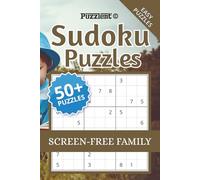 Sudoku Puzzles for Screen-free Family: Sudoku Puzzles for Family Puzzle Time | A Screen-Free Way to Relax, Focus, and Think | 6×9 Inches, 110 Pages | 50+ Puzzles | Solutions Included