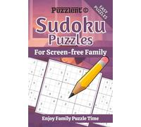 Sudoku Puzzles for Screen-free Family: Sudoku Puzzles for Family Puzzle Time | A Screen-Free Way to Relax, Focus, and Think | 6×9 Inches, 110 Pages | 50+ Puzzles | Solutions Included