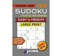 Sudoku Puzzles for Seniors: 200 Sudoku Puzzles | Easy to Medium Level | Travel Size | Large Print | With Solutions | 6x9 Inches