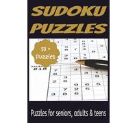 Sudoku Puzzles for Seniors, Adults & Teens: A Book Full of Sudoku Puzzles Gradually Getting More Difficult