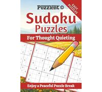 Sudoku Puzzles for Thought Quieting: Sudoku Puzzles for Inner Calm | Help Quiet the Mind, Relax, and Stay Focused | 6×9 Inches, 110 Pages | 50+ Puzzles | Solutions Included