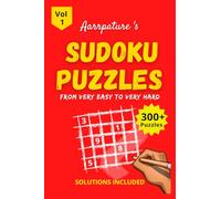 Sudoku Puzzles From Very Easy to Very Hard Level [ With Solutions ]: Combo of 300+ Sudoku Puzzles from [ Very Easy to Very Hard Level ] Beginner to Expert - Adults & Kids I Volume 1