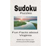 Sudoku Puzzles Fun Facts about Virginia: Sudoku Puzzles | Help Calm the Mind, Focus, and Relax | 6x9 Inches, 110 Pages | 50 + Puzzles | Solutions Included