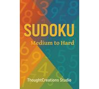 Sudoku Puzzles Medium to Hard: Just two puzzles per page from medium to hard with solutions. Test you brain and sharpen your focus. (Perfect for the Sudoku enthusiast)